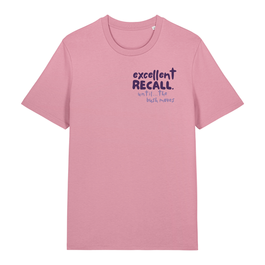 Finish Your Slogan ‘excellent recall untill...’ personalised t-shirt 100% organic cotton with breed-specific customisation