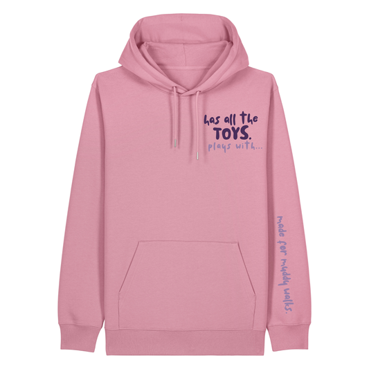The Doodled Mess 'has all the toys, plays with…’ Hoodie 100% organic cotton