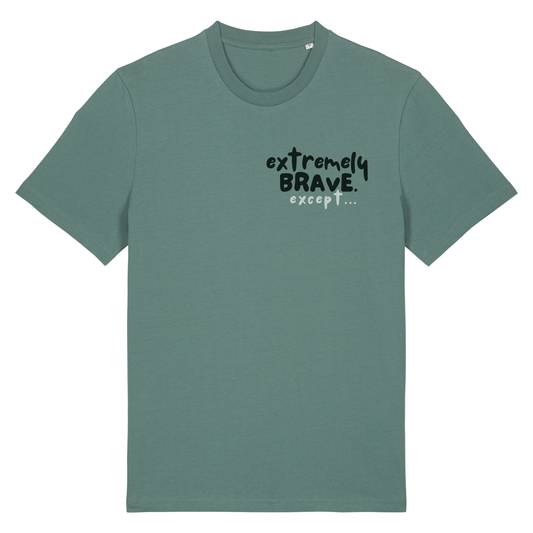 The Doodled Mess ‘extremely brave except…’ t-shirt 100% organic cotton