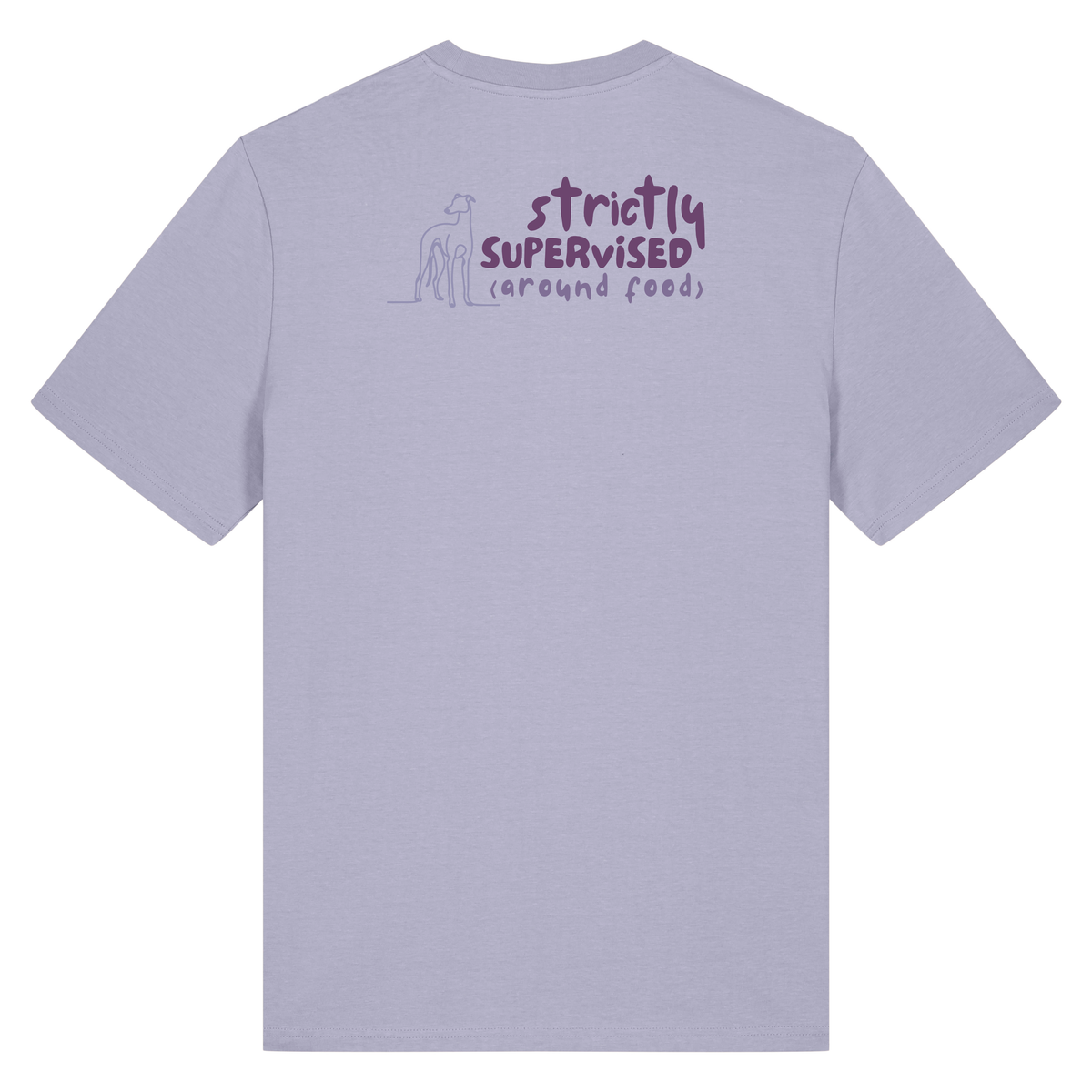 ‘strictly supervised (around food)’ t-shirt 100% organic cotton with breed specific customisation