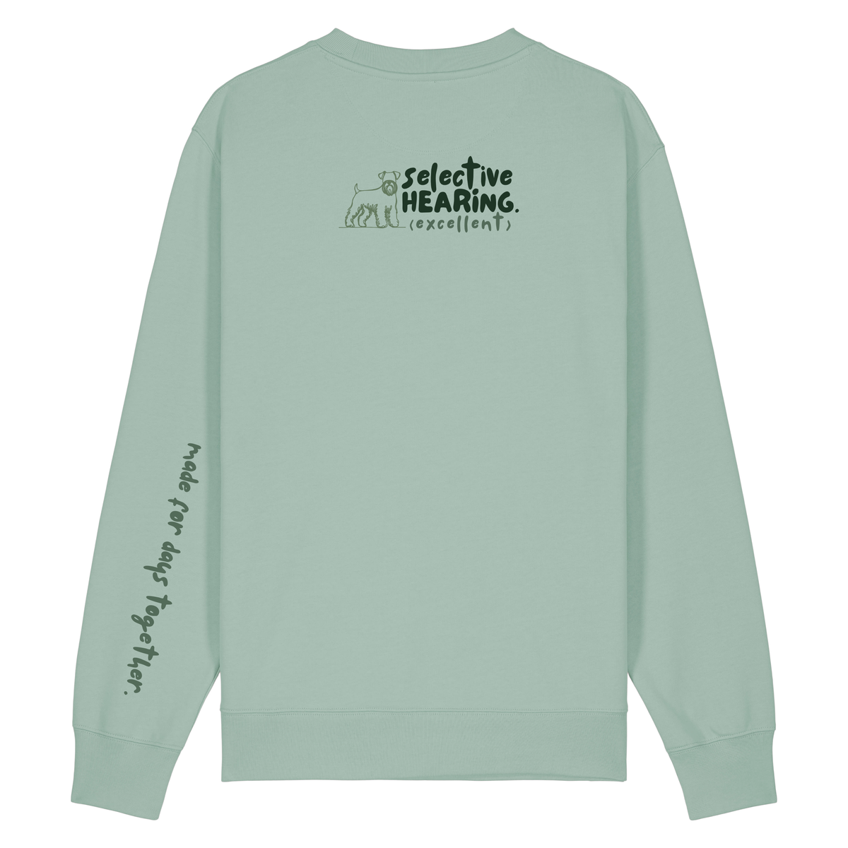 ‘selective hearing (excellent)’ Sweatshirt 100% organic cotton with breed specific customisation