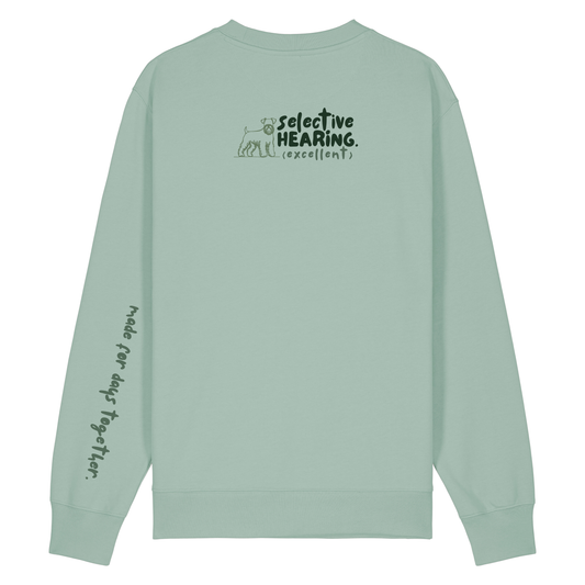 ‘selective hearing (excellent)’ Sweatshirt 100% organic cotton with breed specific customisation