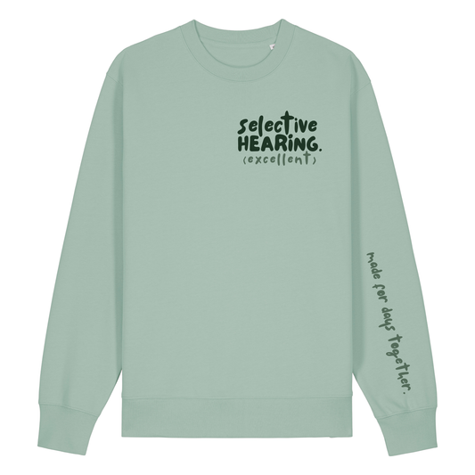 ‘selective hearing (excellent)’ Sweatshirt 100% organic cotton with breed specific customisation