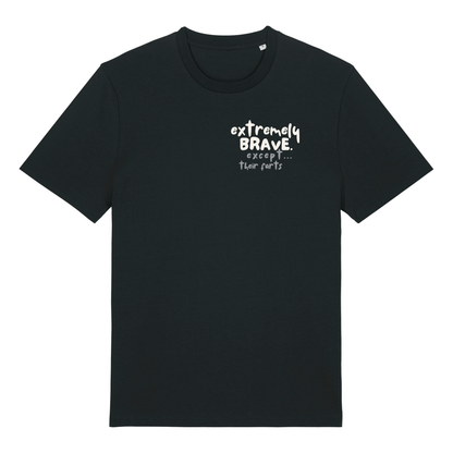 Finish Your Slogan ‘extremely brave except…’ personalised t-shirt 100% organic cotton with breed-specific customisation