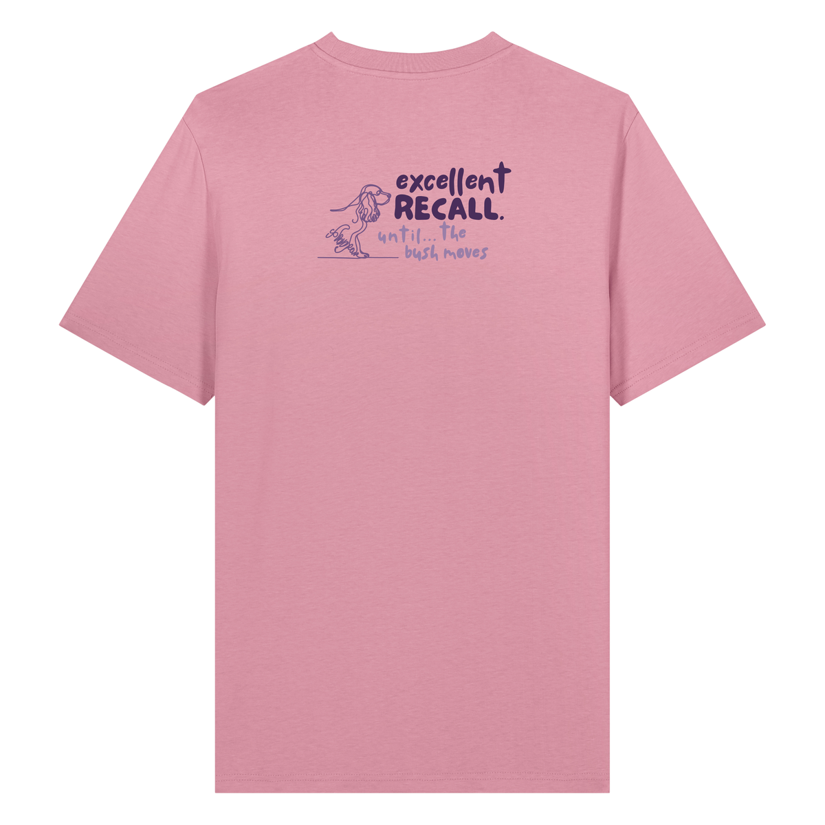 Finish Your Slogan ‘excellent recall untill...’ personalised t-shirt 100% organic cotton with breed-specific customisation