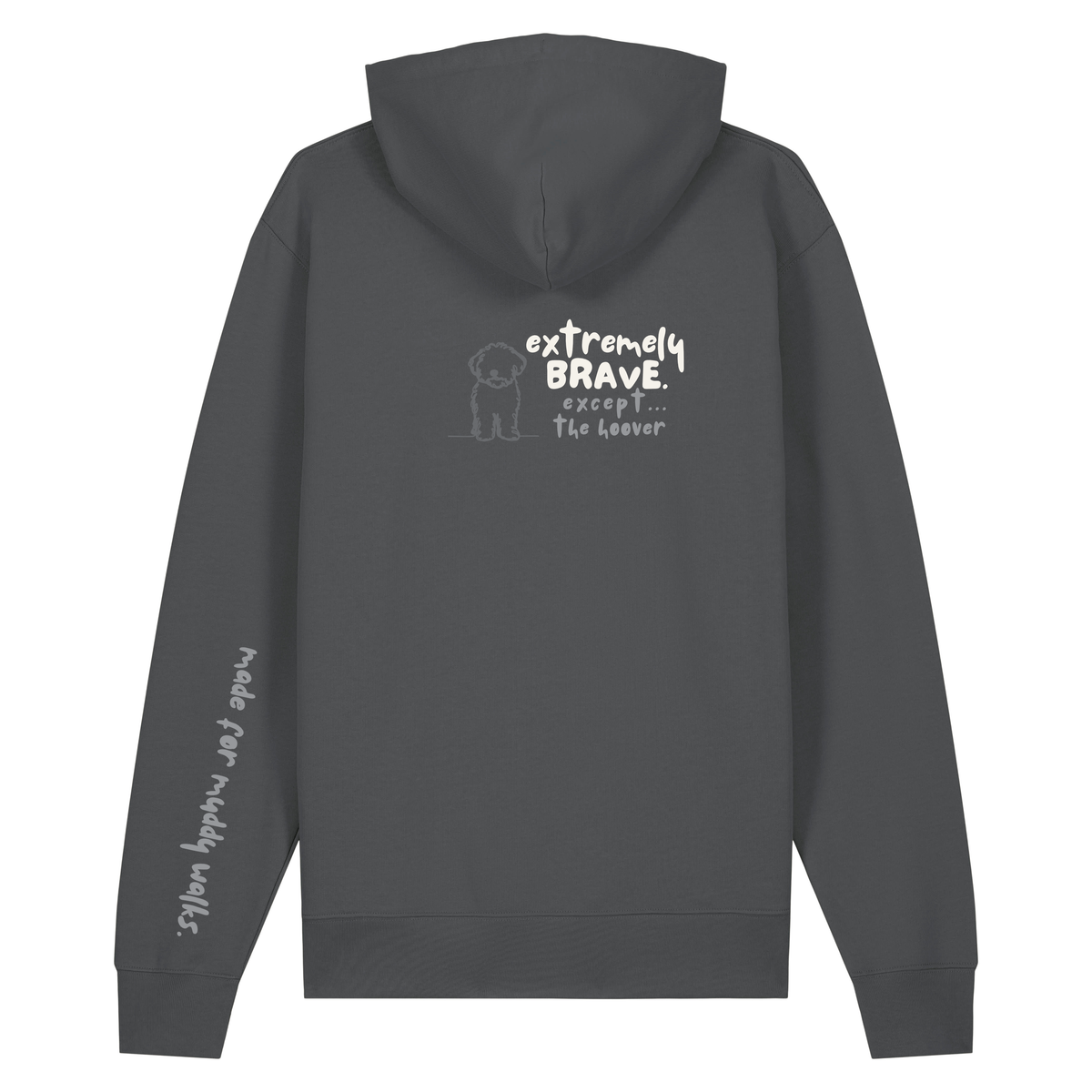 Finish Your Slogan ‘extremely brave except…’ personalised Hoodie 100% organic cotton with breed-specific customisation