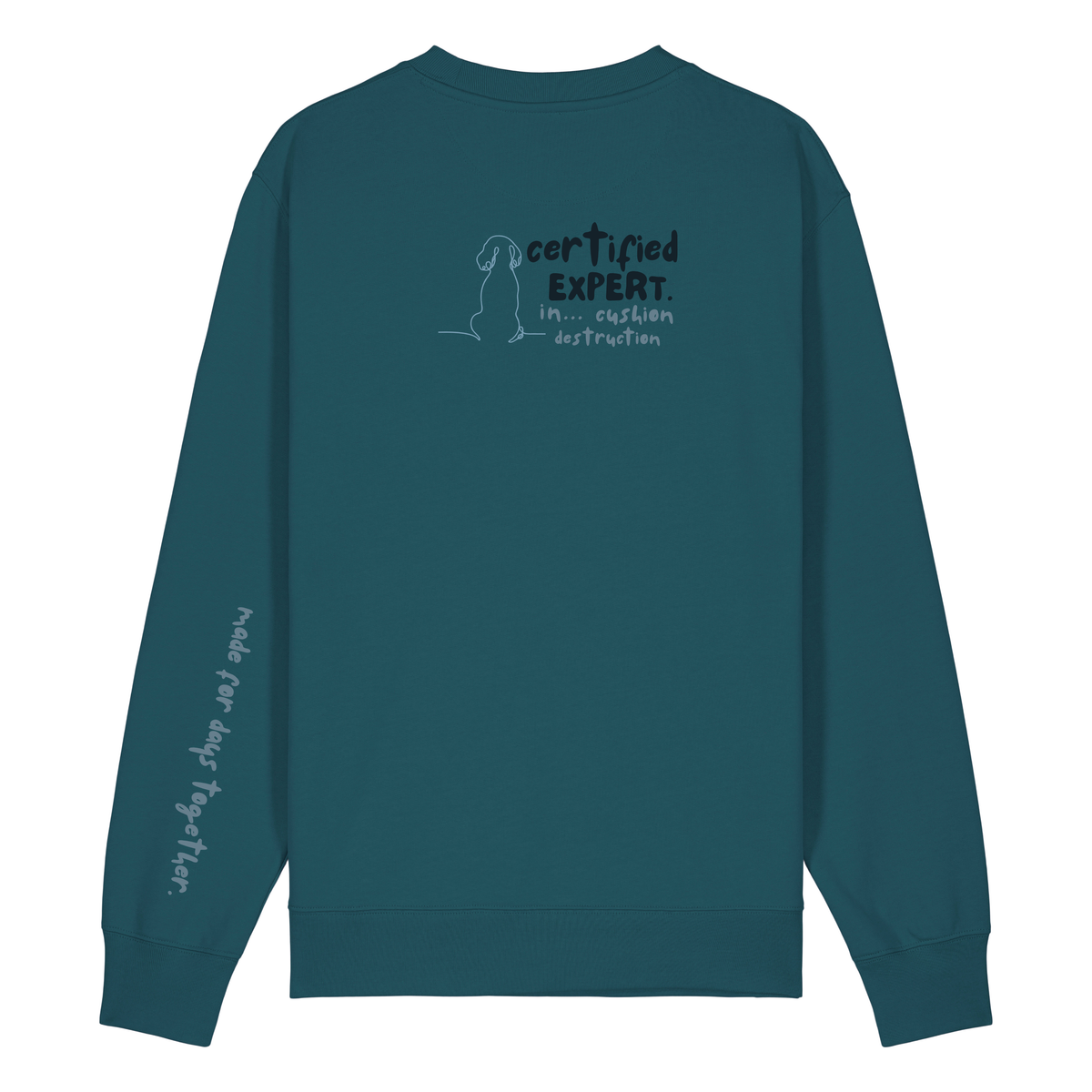 Finish Your Slogan ‘certified expert in…’ personalised Sweatshirt 100% organic cotton with breed-specific customisation