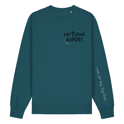 Finish Your Slogan ‘certified expert in…’ personalised Sweatshirt 100% organic cotton with breed-specific customisation