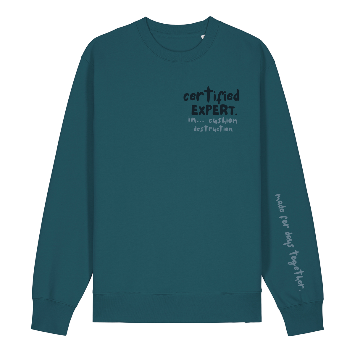 Finish Your Slogan ‘certified expert in…’ personalised Sweatshirt 100% organic cotton with breed-specific customisation