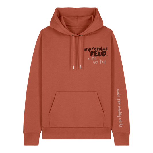 Finish Your Slogan ‘unprovoked feud with…’ personalised Hoodie 100% organic cotton with breed-specific customisation