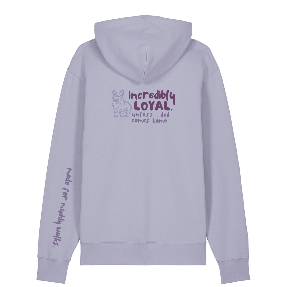 Finish Your Slogan ‘incredibly loyal unless…’ personalised Hoodie 100% organic cotton with breed-specific customisation
