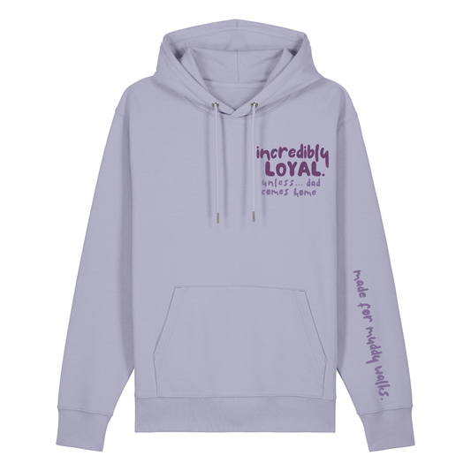 Finish Your Slogan ‘incredibly loyal unless…’ personalised Hoodie 100% organic cotton with breed-specific customisation