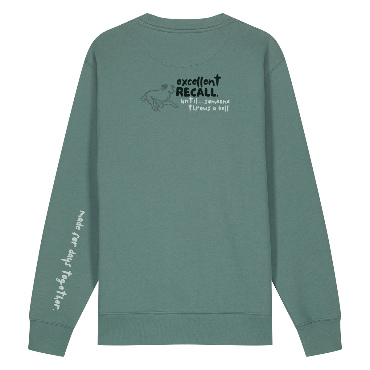 Finish Your Slogan ‘excellent recall until…’ personalised Sweatshirt 100% organic cotton with breed-specific customisation