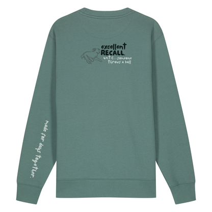Finish Your Slogan ‘excellent recall until…’ personalised Sweatshirt 100% organic cotton with breed-specific customisation