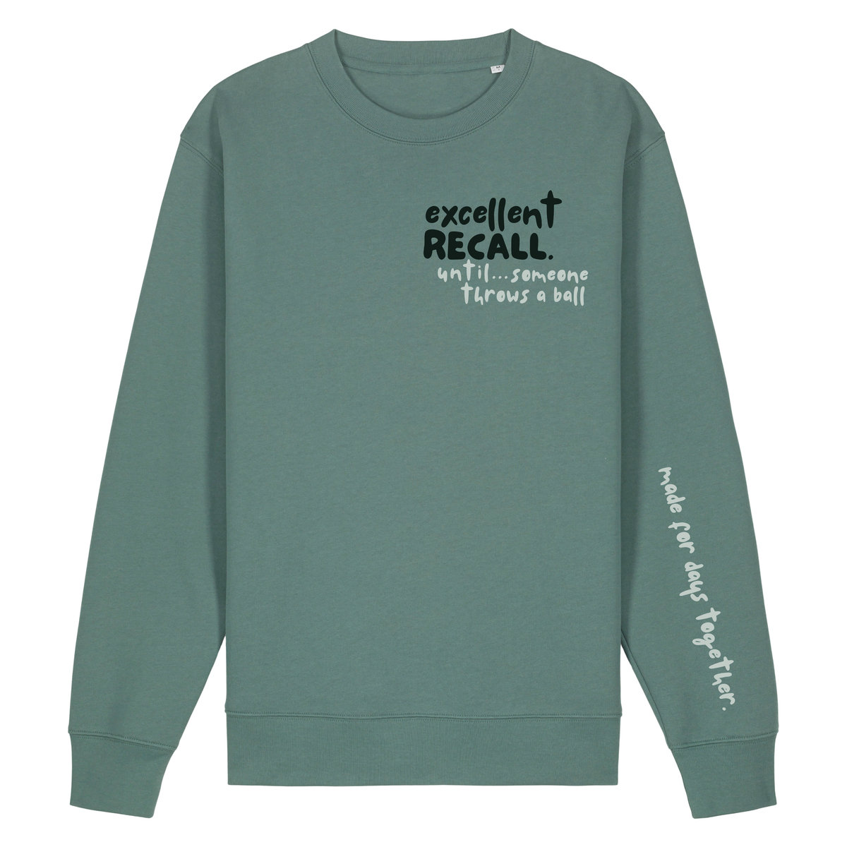 Finish Your Slogan ‘excellent recall until…’ personalised Sweatshirt 100% organic cotton with breed-specific customisation
