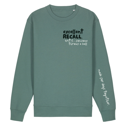Finish Your Slogan ‘excellent recall until…’ personalised Sweatshirt 100% organic cotton with breed-specific customisation