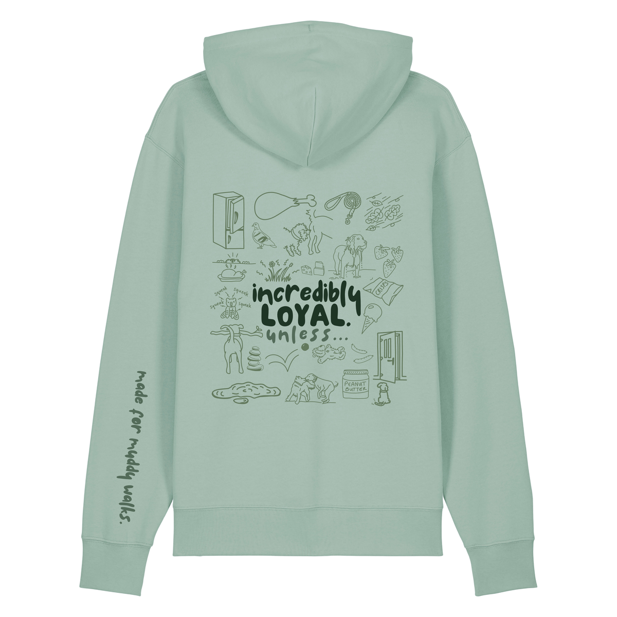 The Doodled Mess 'incredibly loyal unless…’ Hoodie 100% organic cotton