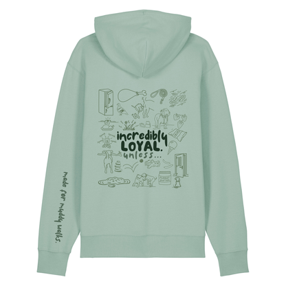 The Doodled Mess 'incredibly loyal unless…’ Hoodie 100% organic cotton
