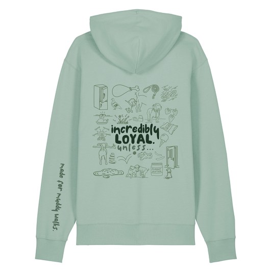 The Doodled Mess 'incredibly loyal unless…’ Hoodie 100% organic cotton