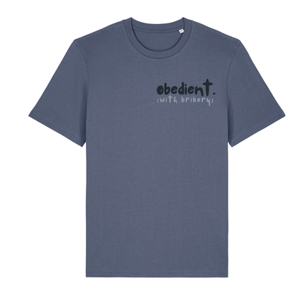 'obedient (with bribery)’ t-shirt 100% organic cotton with breed specific customisation