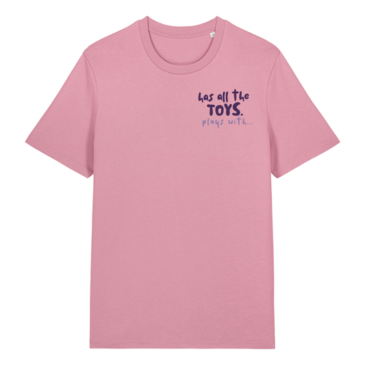 The Doodled Mess ‘has all the toys, play with…’ t-shirt 100% organic cotton